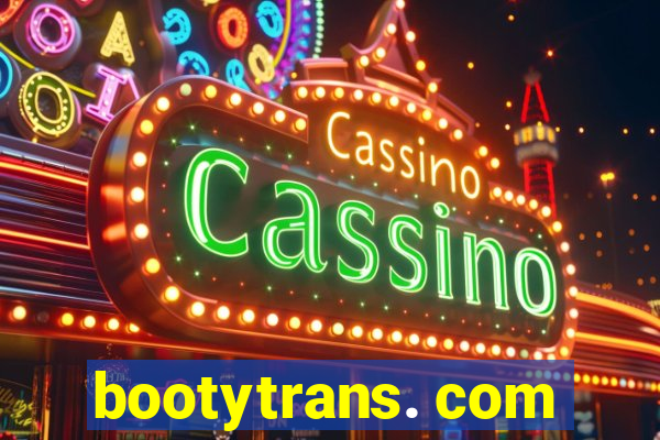 bootytrans. com